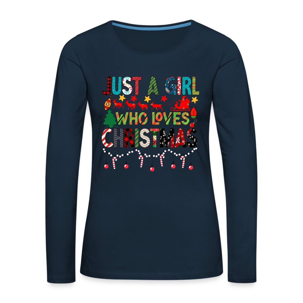 Just a Girl Who Loves Christmas Premium Long Sleeve T-Shirt Color: deep navy