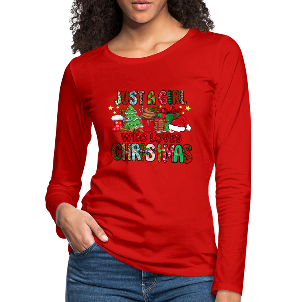 Just A Girl Who Loves Christmas - Premium Long Sleeve T-Shirt Color: red