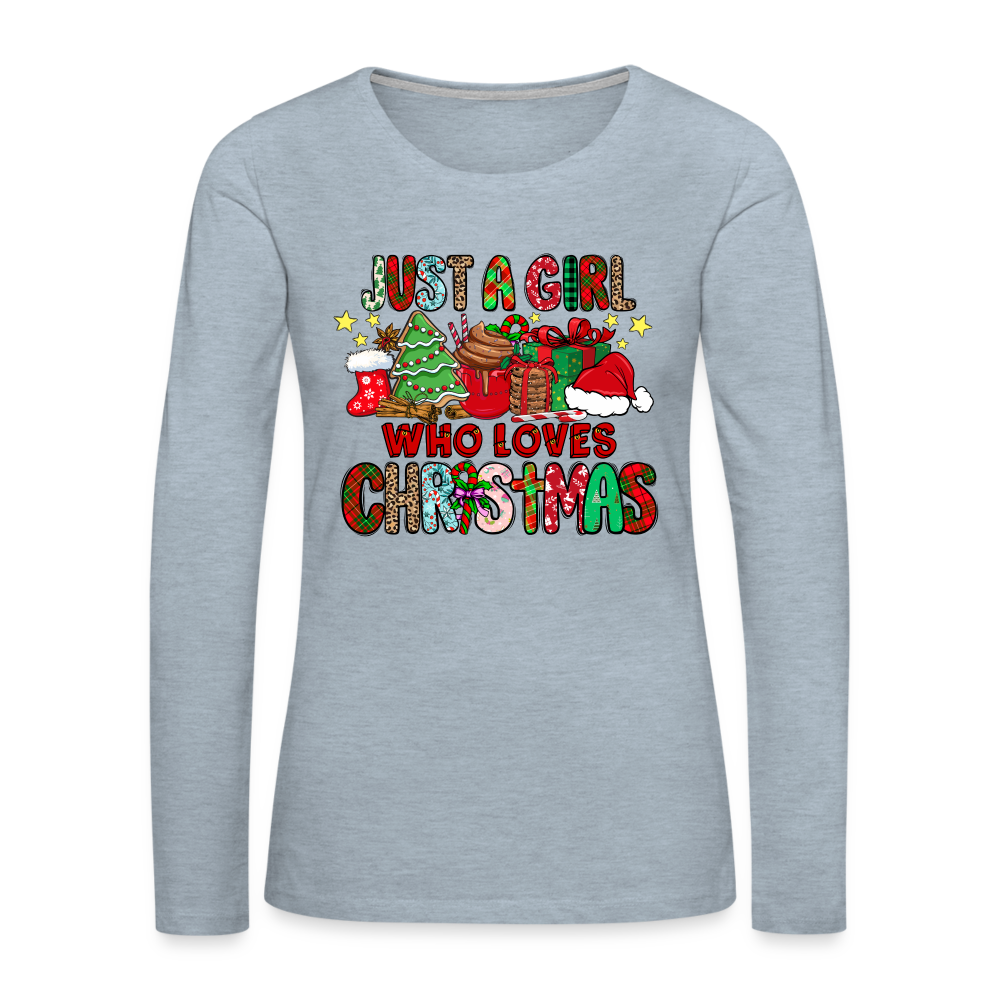 Just A Girl Who Loves Christmas - Premium Long Sleeve T-Shirt Color: heather ice blue