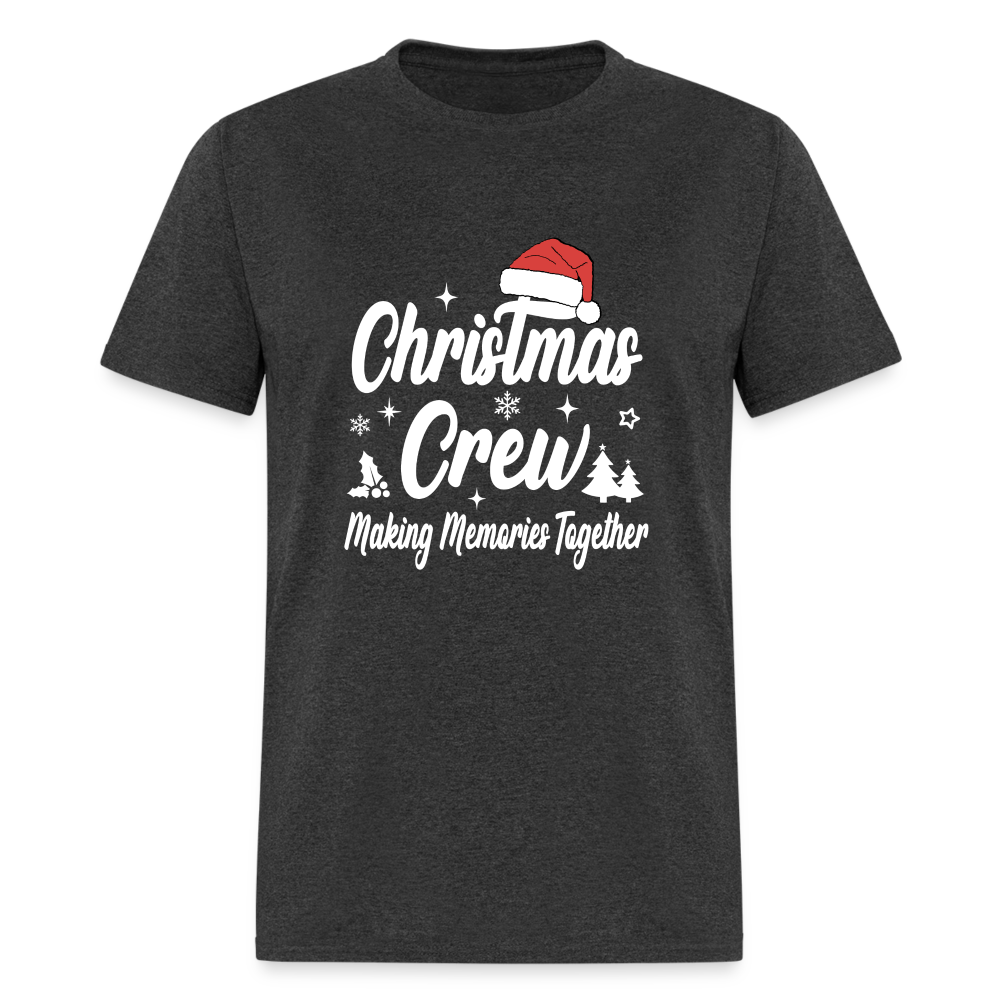 Christmas Crew T-Shirt (Making Memories Together) Color: heather black