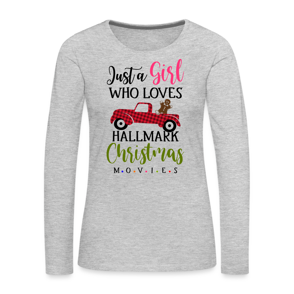 Just A Girl Who Loves HallMark Christmas Movies Premium Long Sleeve T-Shirt Color: heather gray