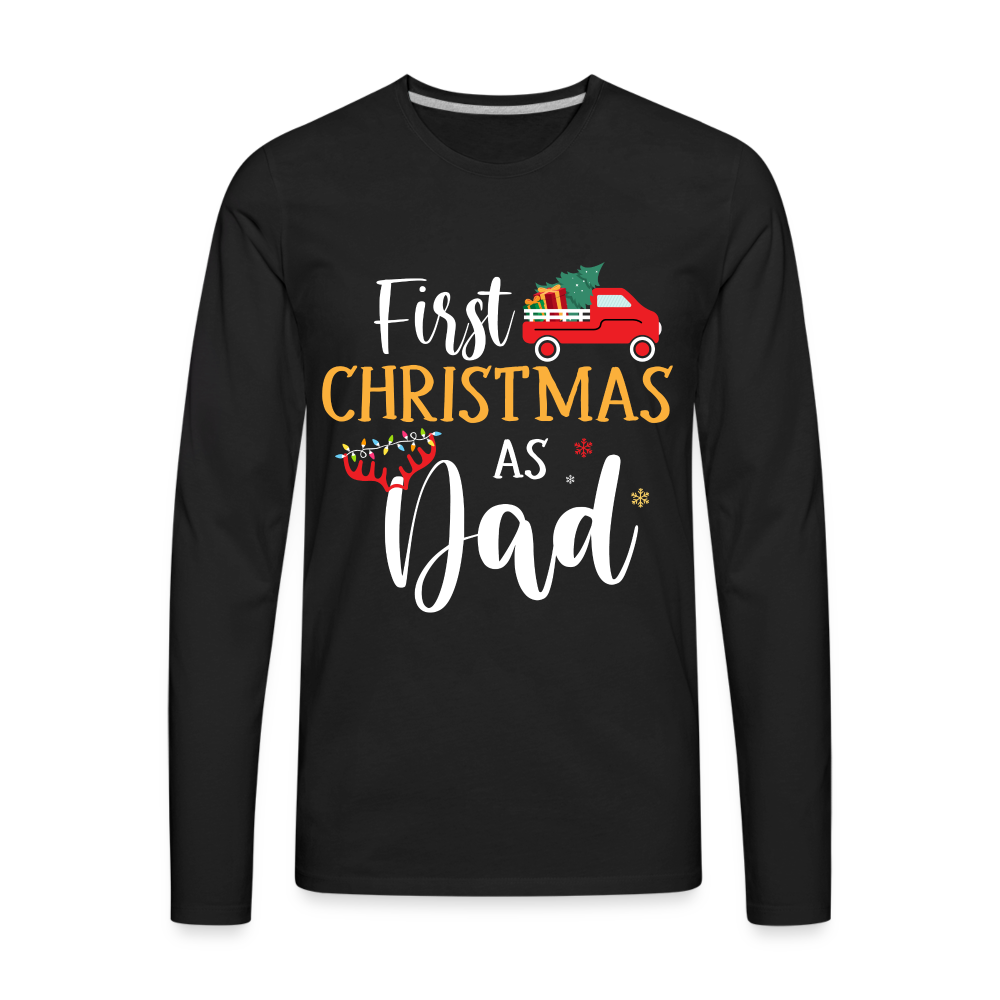 First Christmas As Dad Premium Long Sleeve T-Shirt Color: black