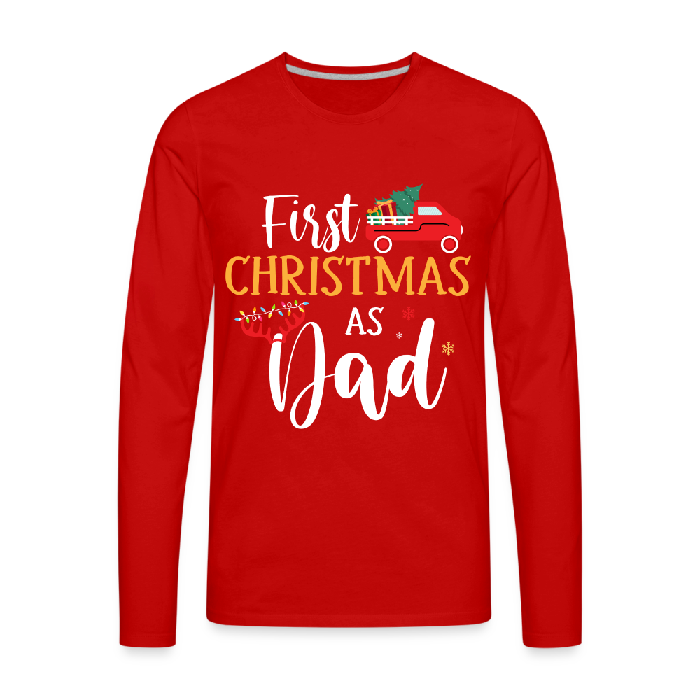 First Christmas As Dad Premium Long Sleeve T-Shirt - red
