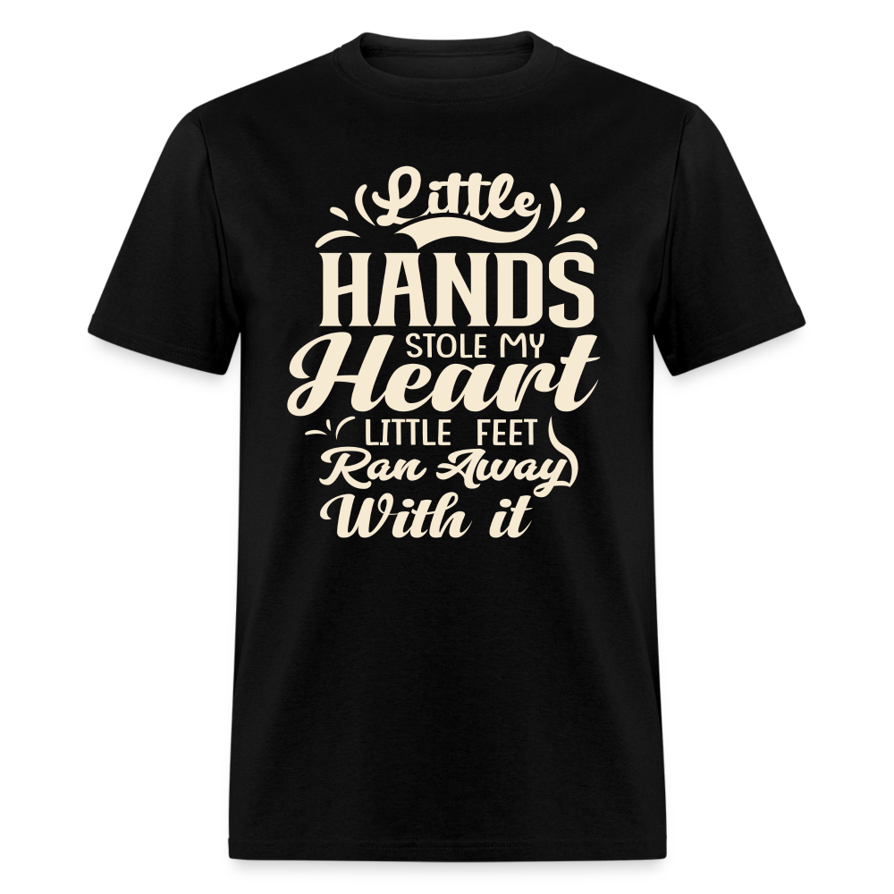 Little Hands Stole My Heart Little Feet Ran Away With It - T-Shirt - black