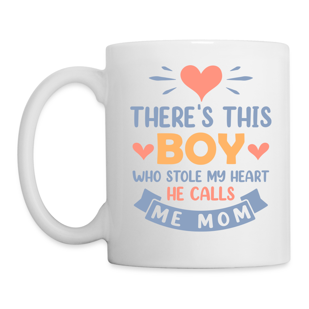 There's This Boy Who Stole My Heart, He Calls Me Mom Coffee Mug Color: One Size