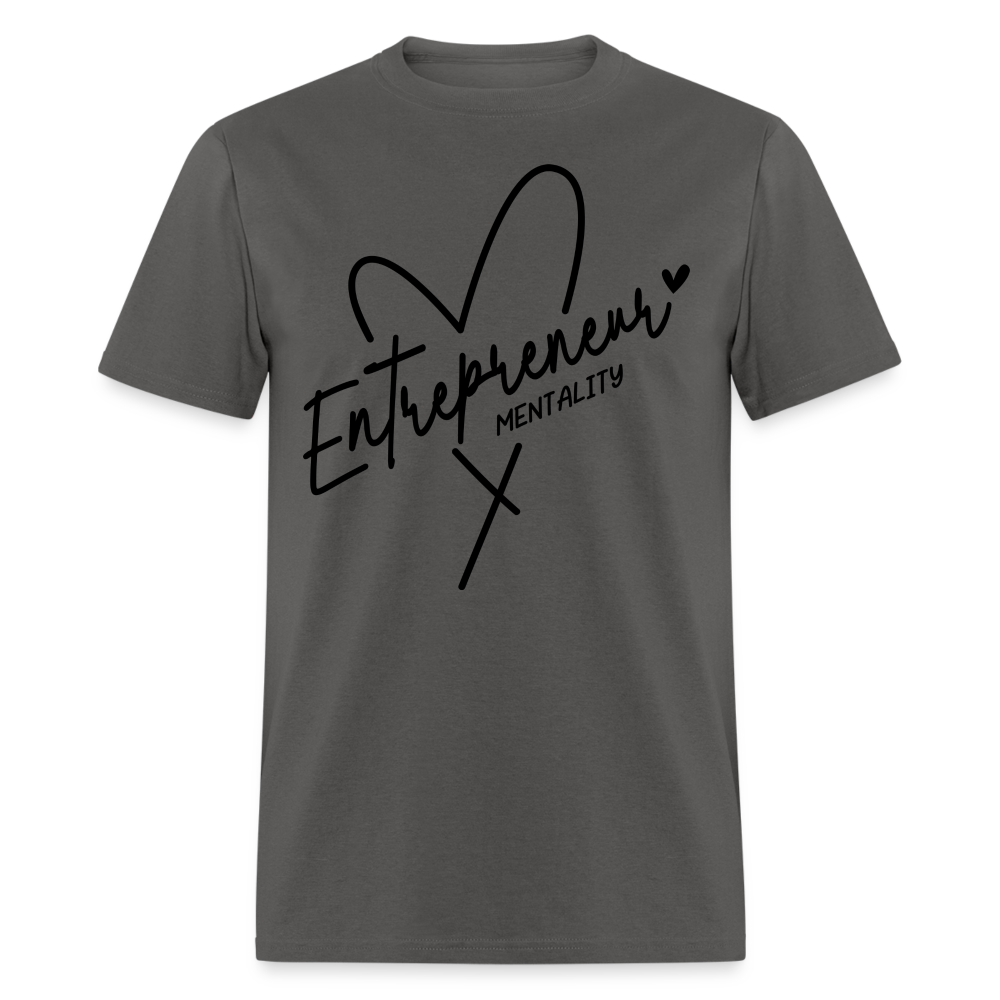 Entrepreneur Mentality T-Shirt - charcoal
