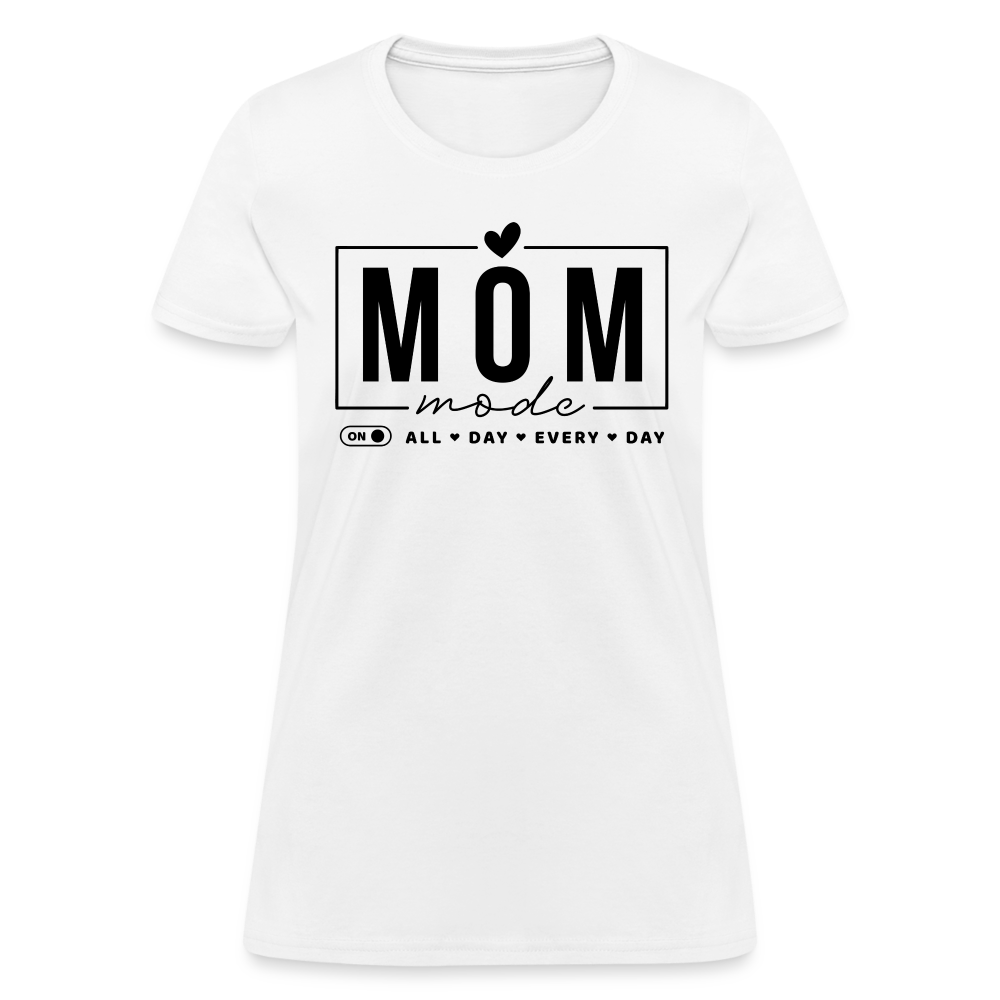 Mom Mode All Day Every Day Women's T-Shirt (Black Letters) - white