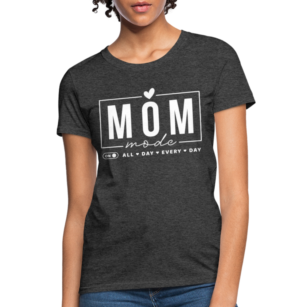 Mom Mode All Day Every Day Women's T-Shirt (White Letters) - heather black