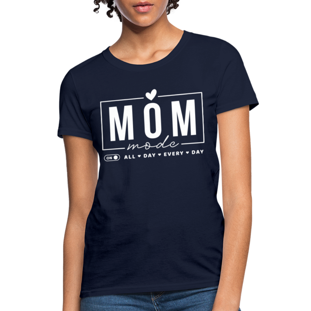 Mom Mode All Day Every Day Women's T-Shirt (White Letters) - navy