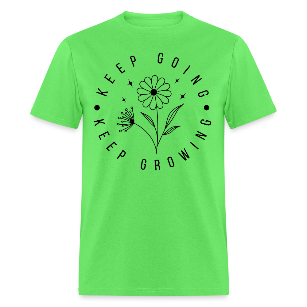 Keep Going Keep Growing T-Shirt - kiwi