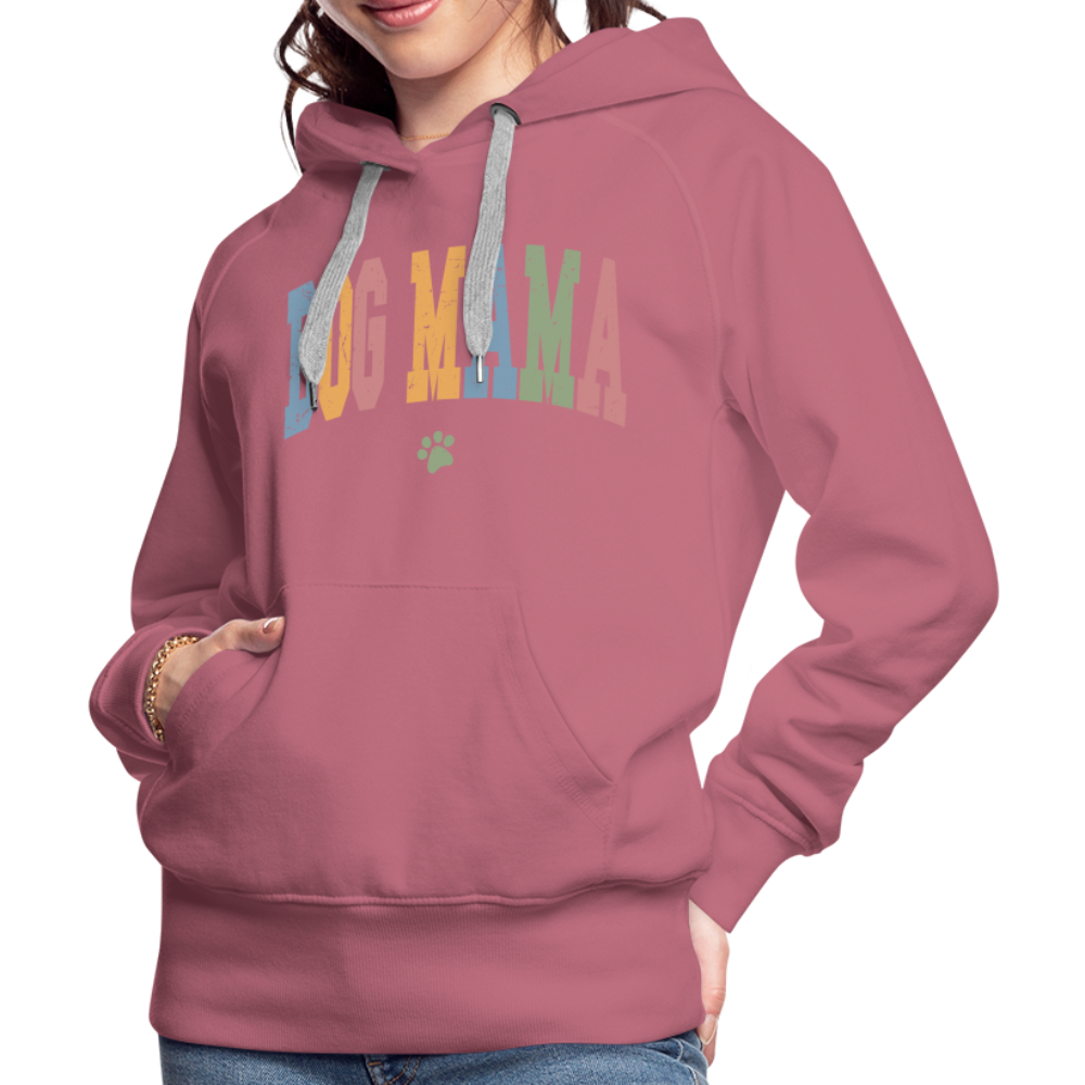 Dog Mama : Women’s Premium Hoodie - mauve