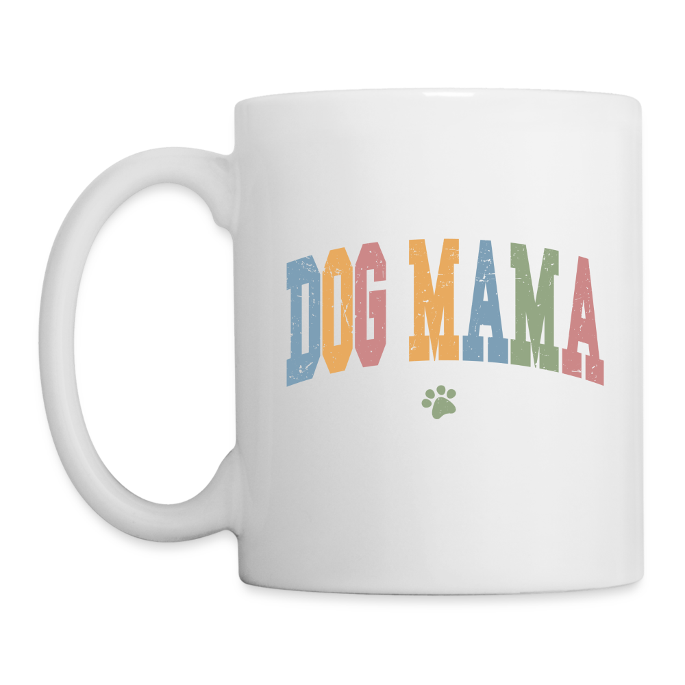 Dog Mama Coffee Mug Color: One Size