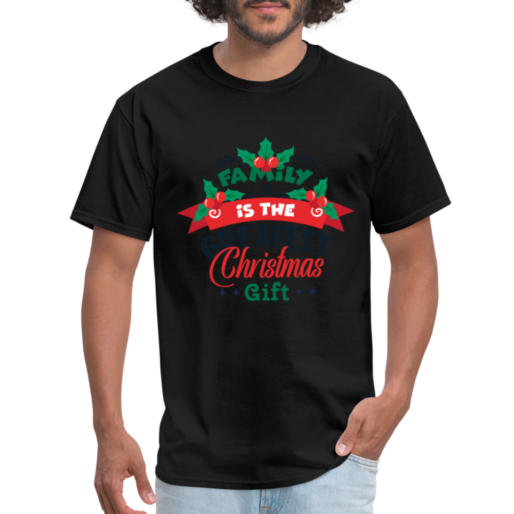Family is the Greatest Christmas Gift T-Shirt - black