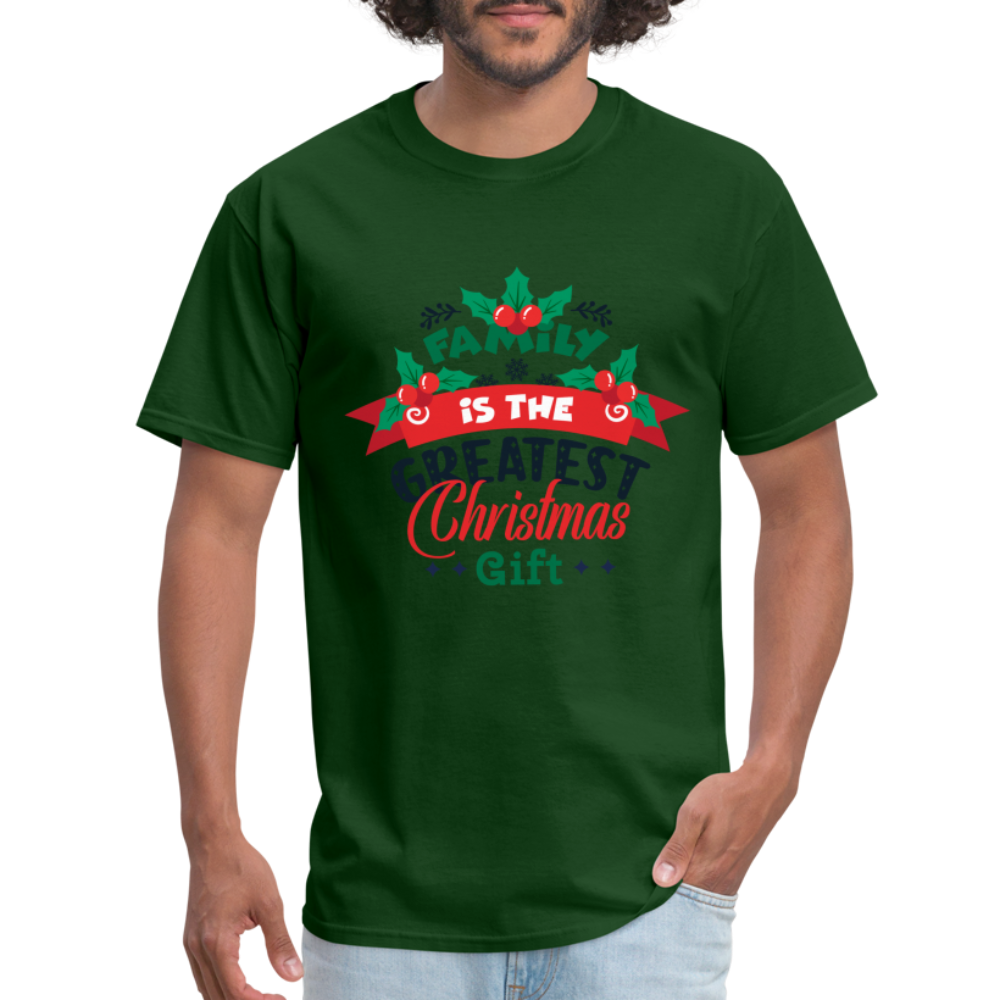 Family is the Greatest Christmas Gift T-Shirt - forest green