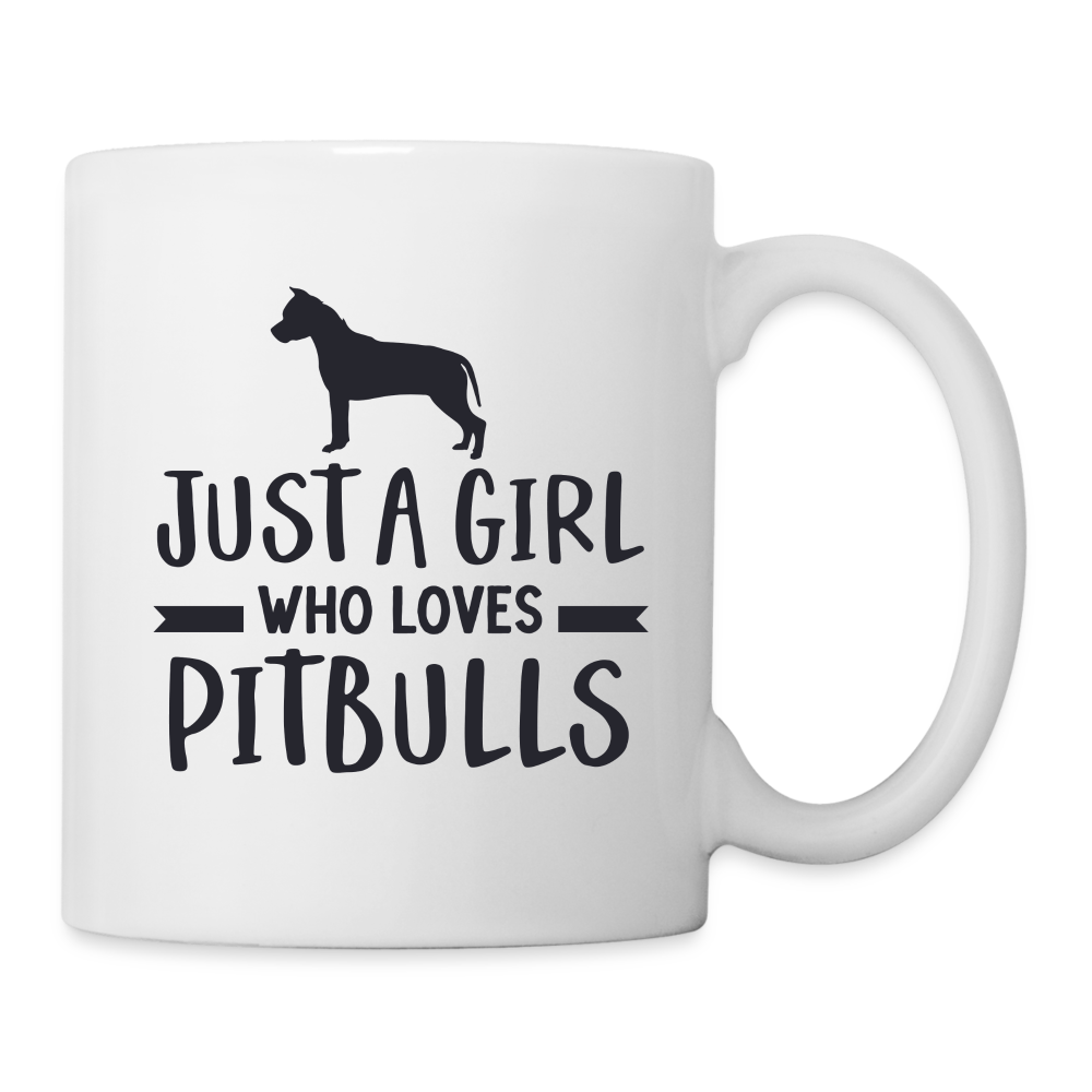 Just a Girl Who Loves Pitbulls : Coffee Mug - white