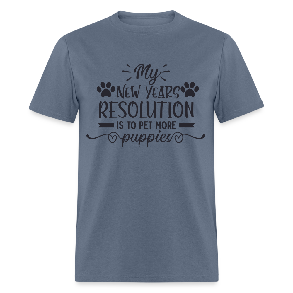 My New Years Resolution Is To Pet More Puppies T-Shirt - denim