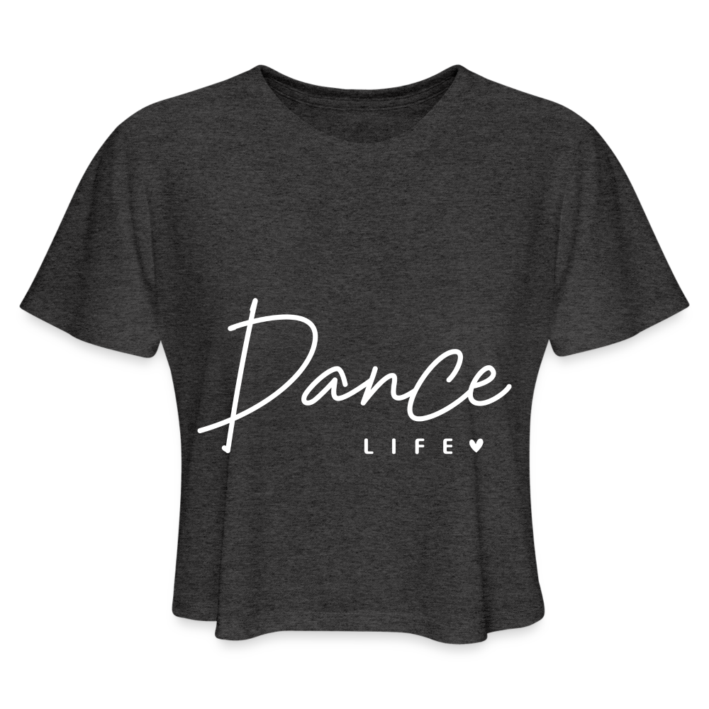 Dance Life Cropped T-Shirt - deep heather