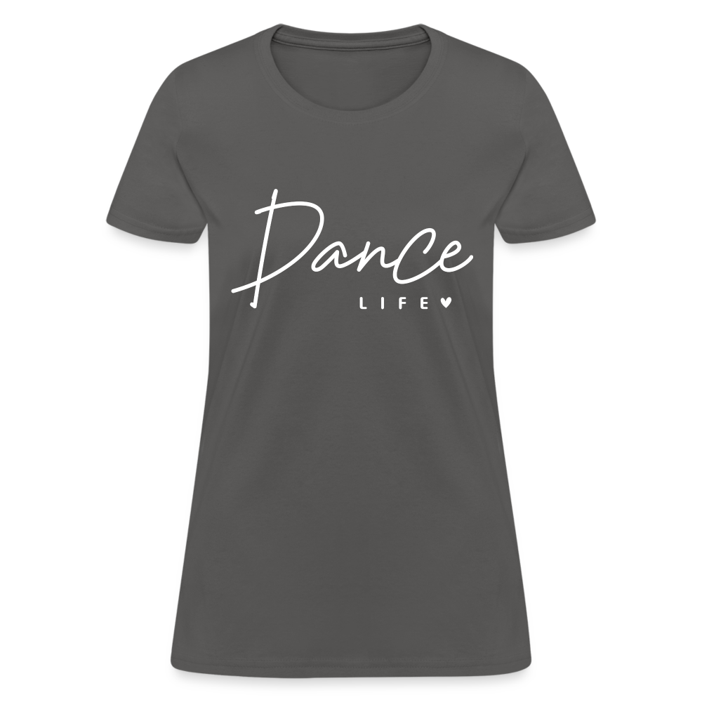 Dance Life Women's T-Shirt - charcoal