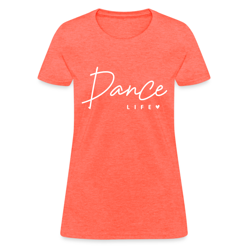 Dance Life Women's T-Shirt - heather coral