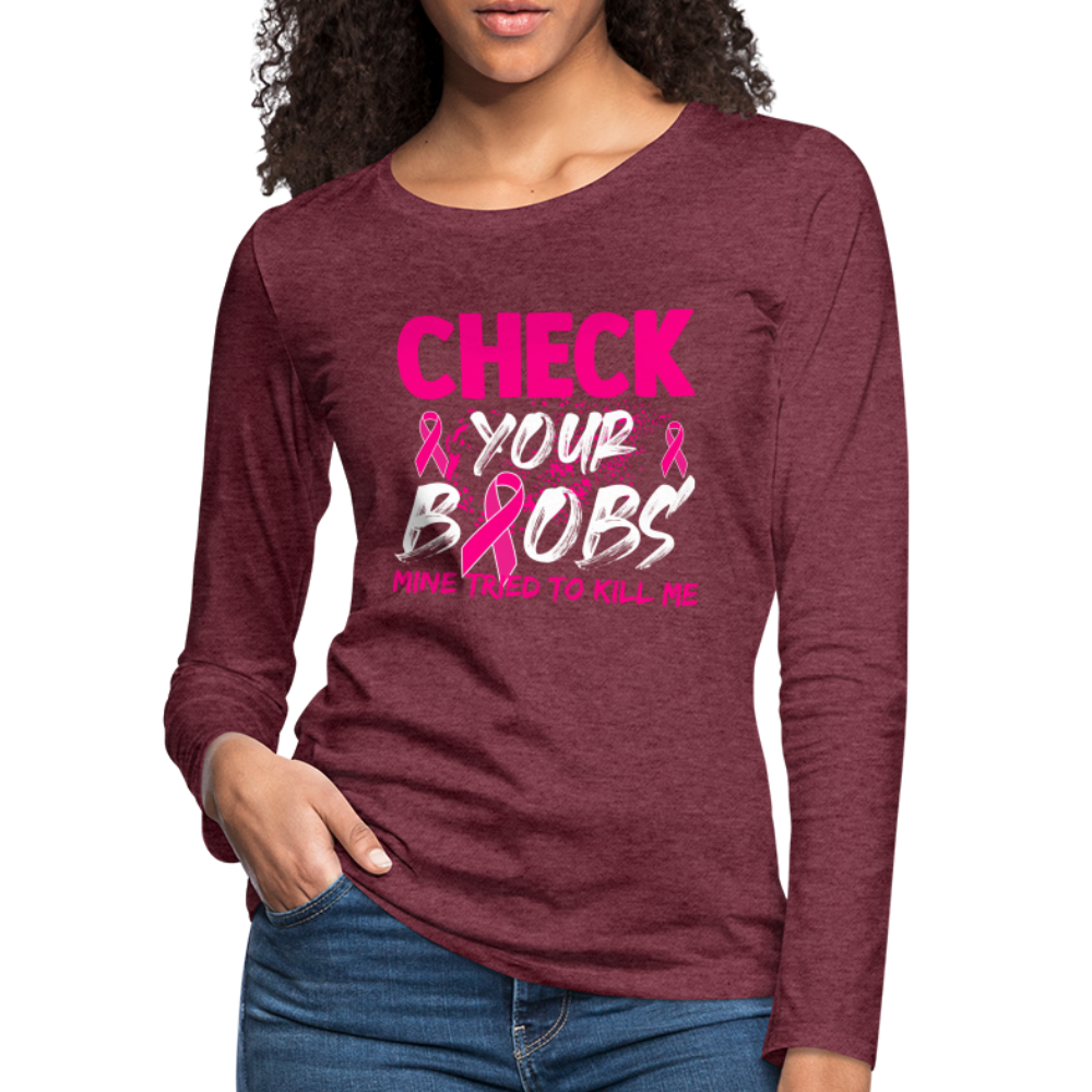 Check Your Boobs : Women's Premium Long Sleeve T-Shirt (Breast Cancer Awareness) Color: heather gray