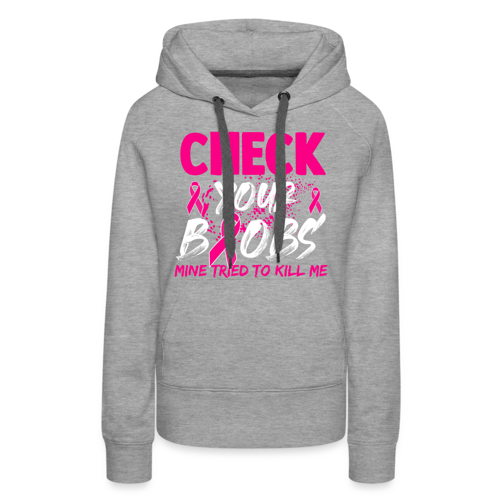 Check Your Boobs Women’s Premium Hoodie (Breast Cancer Awareness) - heather grey