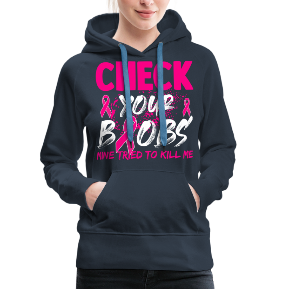 Check Your Boobs Women’s Premium Hoodie (Breast Cancer Awareness) - navy