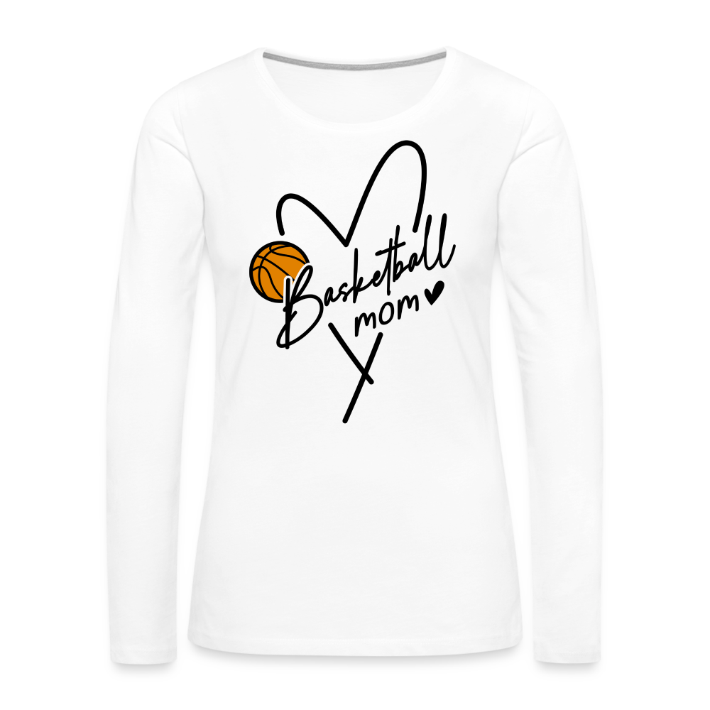Basketball Mom : Women's Premium Long Sleeve T-Shirt Color: white