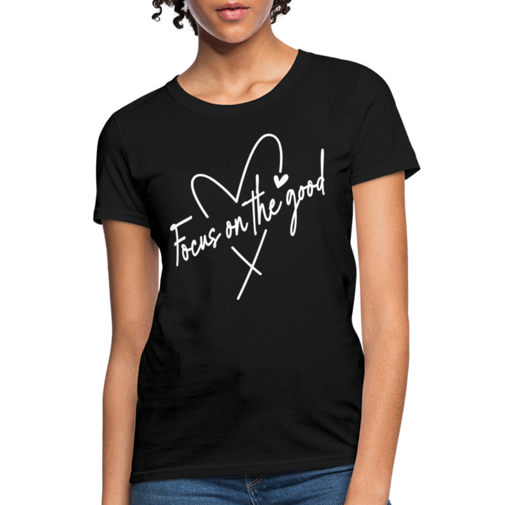 Focus on the Good : Women's T-Shirt - black