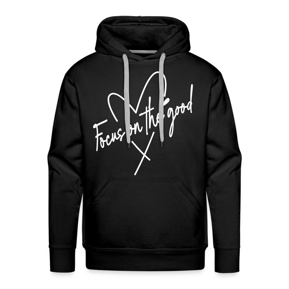 Focus on the Good : Men’s Premium Hoodie (White Letters) Color: black