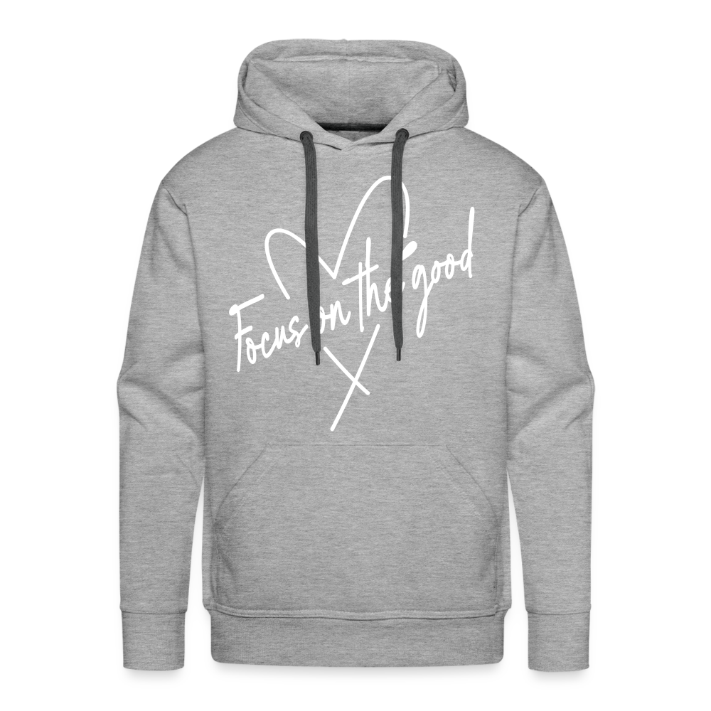 Focus on the Good : Men’s Premium Hoodie (White Letters) Color: heather grey