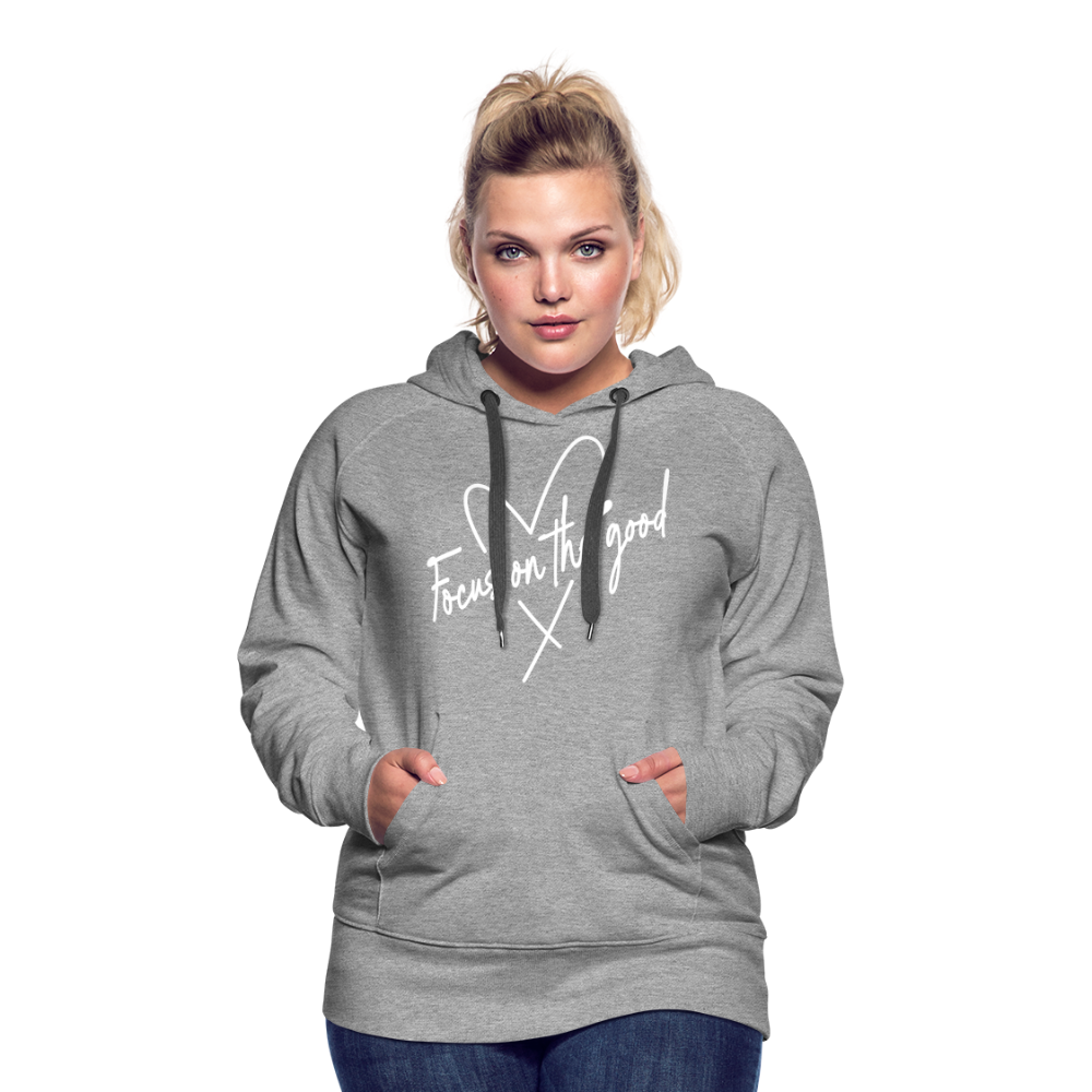 Focus on the Good : Women’s Premium Hoodie (White Letters) - heather grey