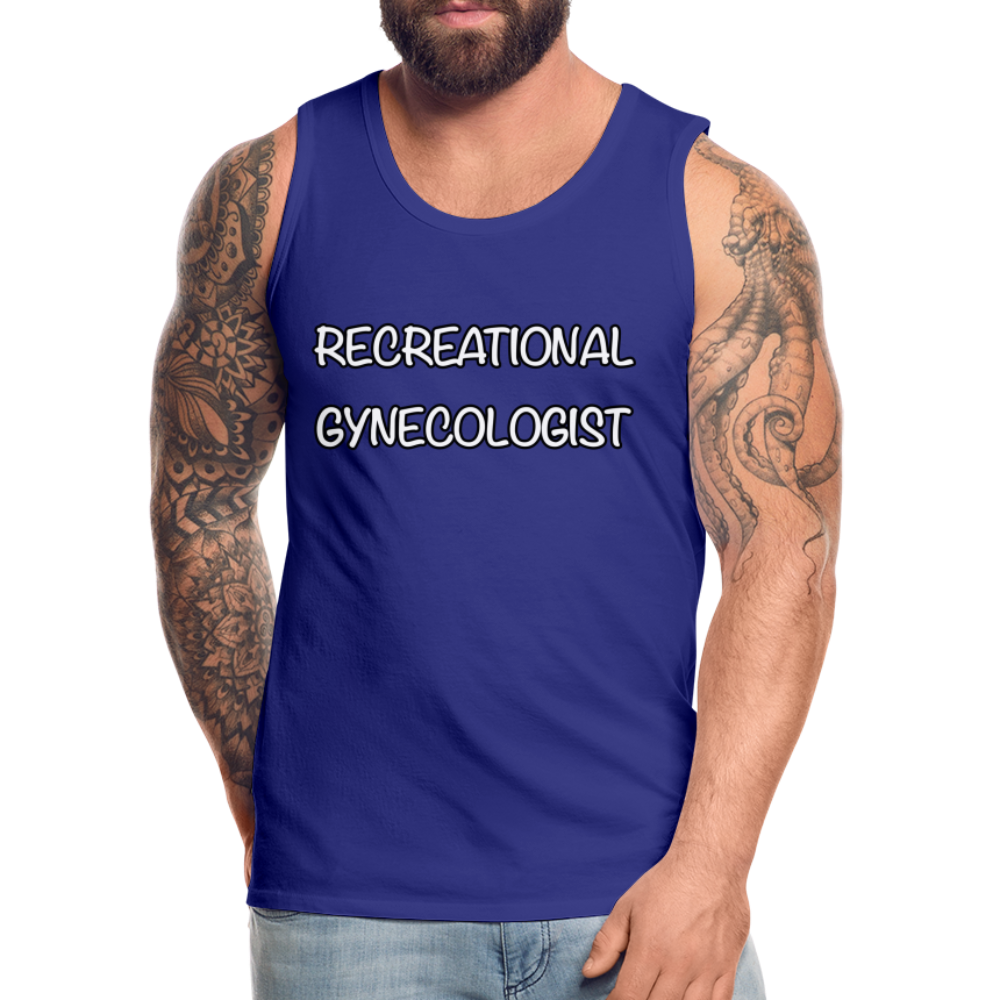 Recreational Gynecologist : Men’s Premium Tank Color: white