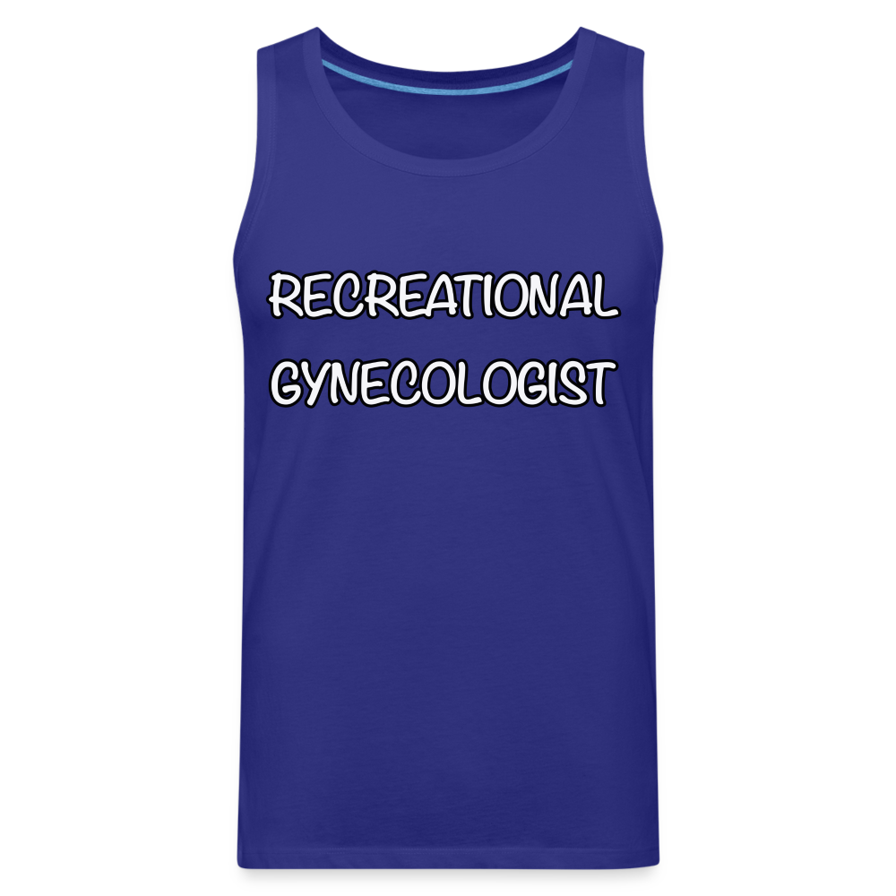 Recreational Gynecologist : Men’s Premium Tank Color: royal blue
