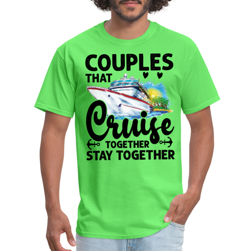Couples That Cruise Together Stay Together T-Shirt (Cruising) - kiwi