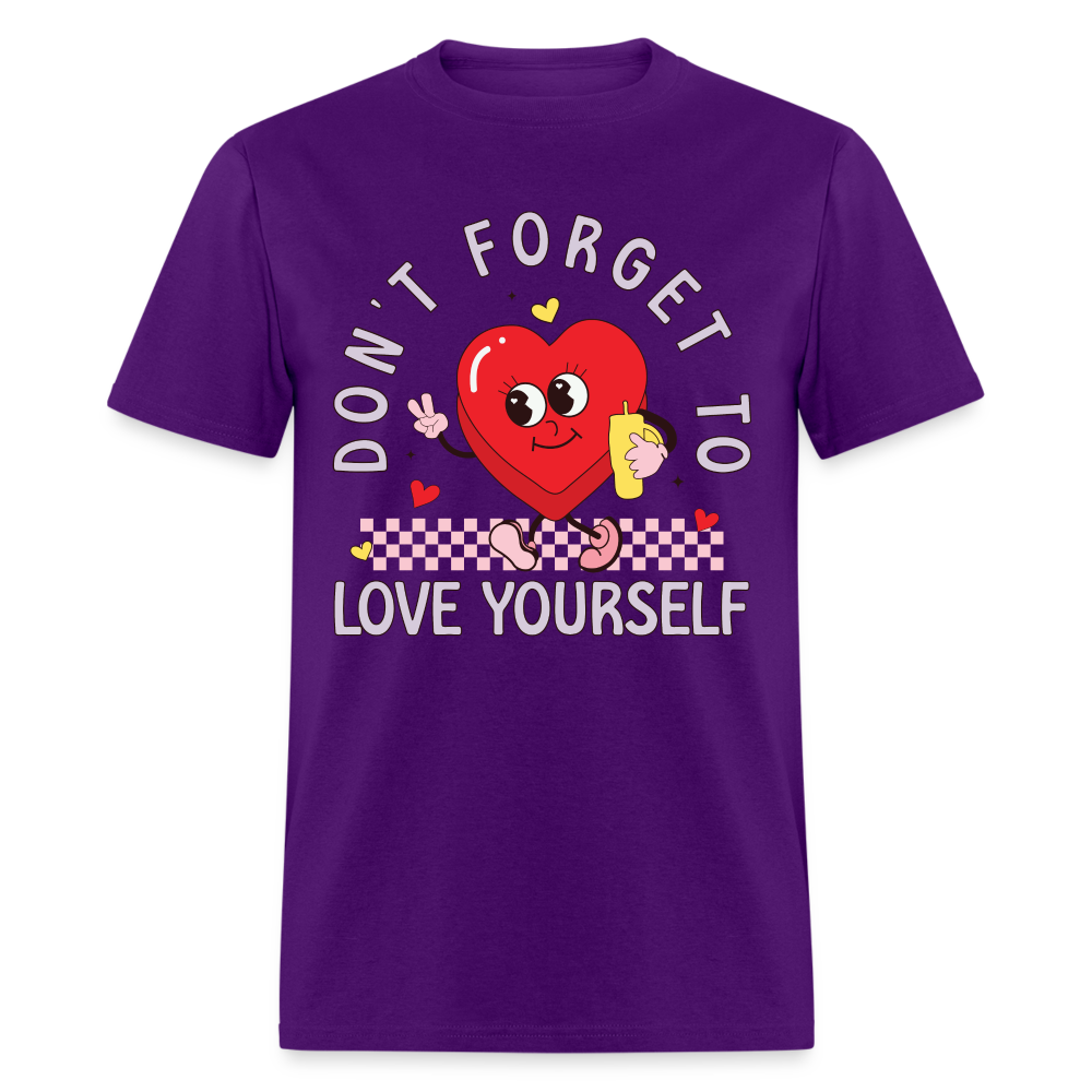Don't Forget To Love Yourself : T-Shirt - purple