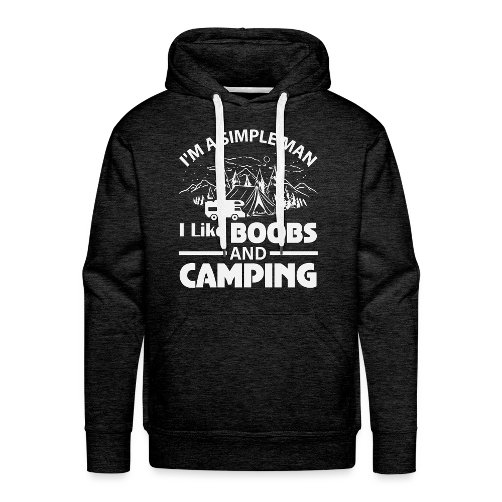 I'm A Simple Man I Like Boobs and Camping : Men’s Premium Hoodie Color: black