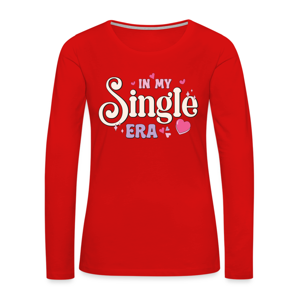 In My Single Era : Women's Premium Long Sleeve T-Shirt Color: white