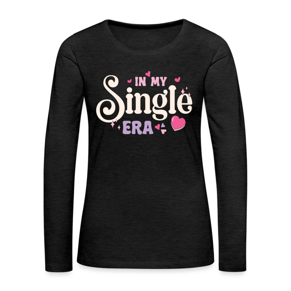 In My Single Era : Women's Premium Long Sleeve T-Shirt Color: white