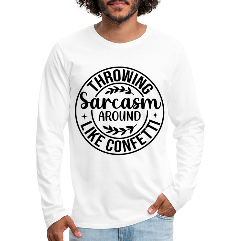 Throwing Sarcasm Around Like Confetti : Men's Premium Long Sleeve T-Shirt Color: heather gray