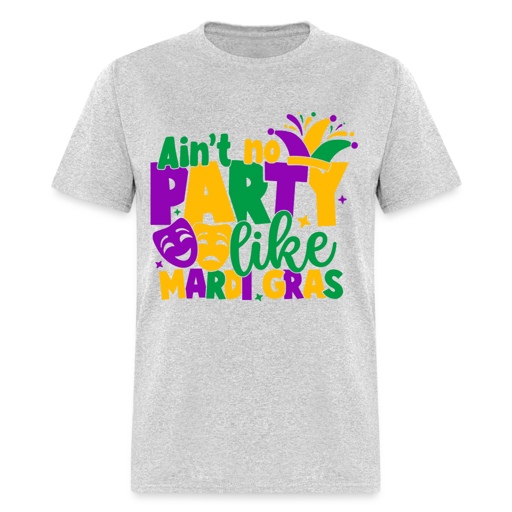 Ain't No Party Like Mardi Gras T-Shirt - heather gray