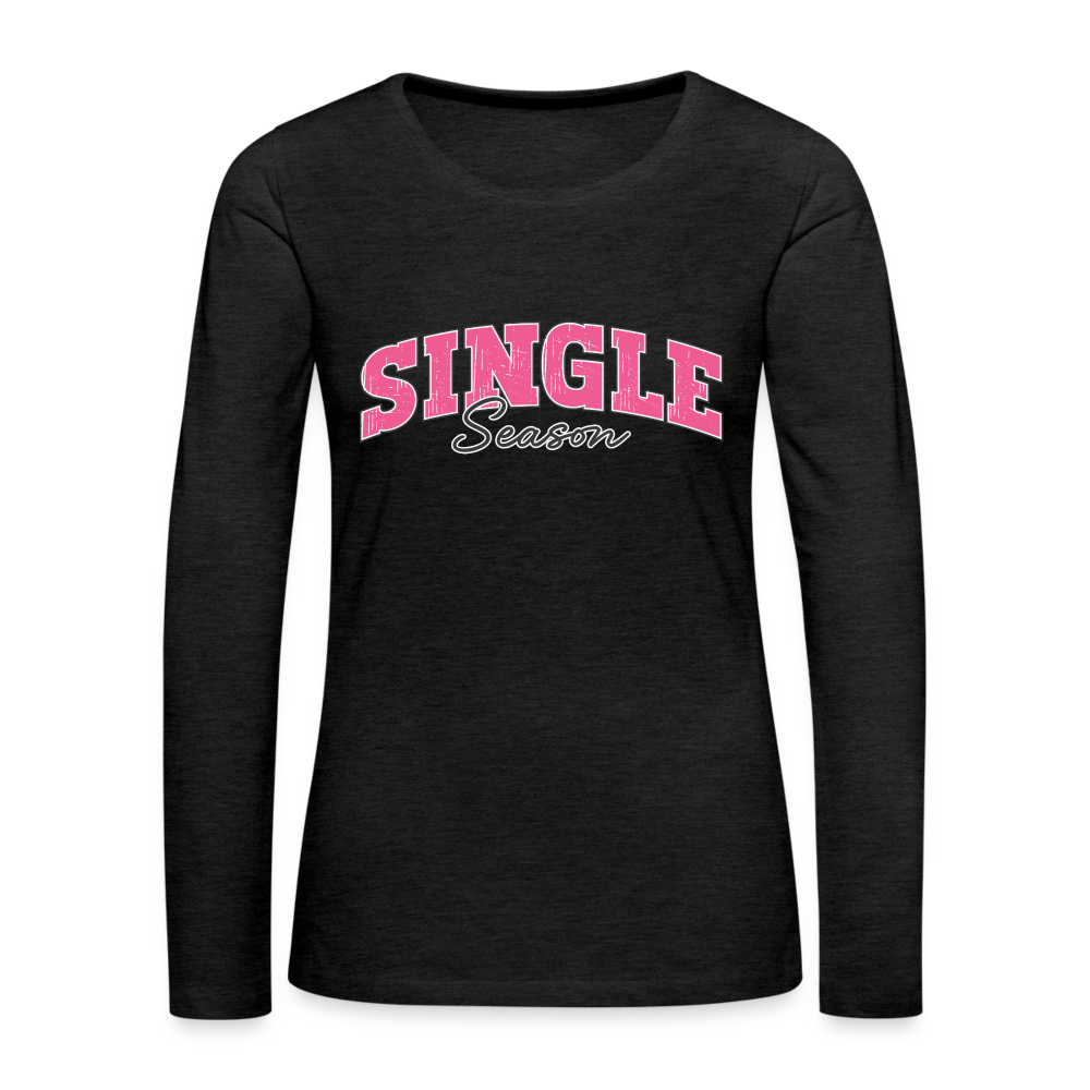 Single Season : Women's Premium Long Sleeve T-Shirt Color: white