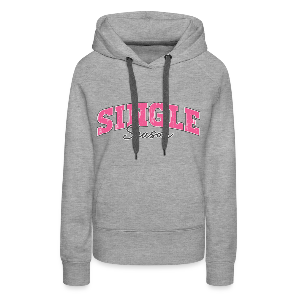 Single Season : Women’s Premium Hoodie - heather grey