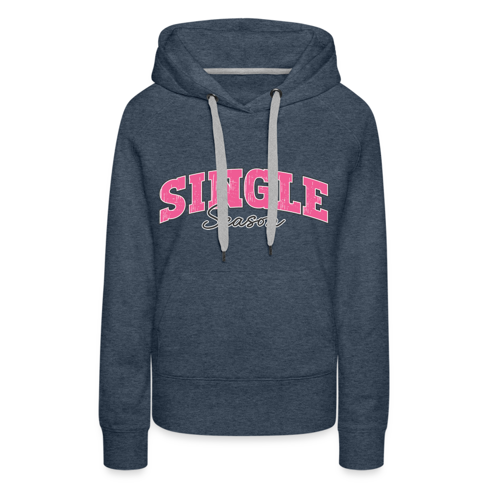 Single Season : Women’s Premium Hoodie - heather denim