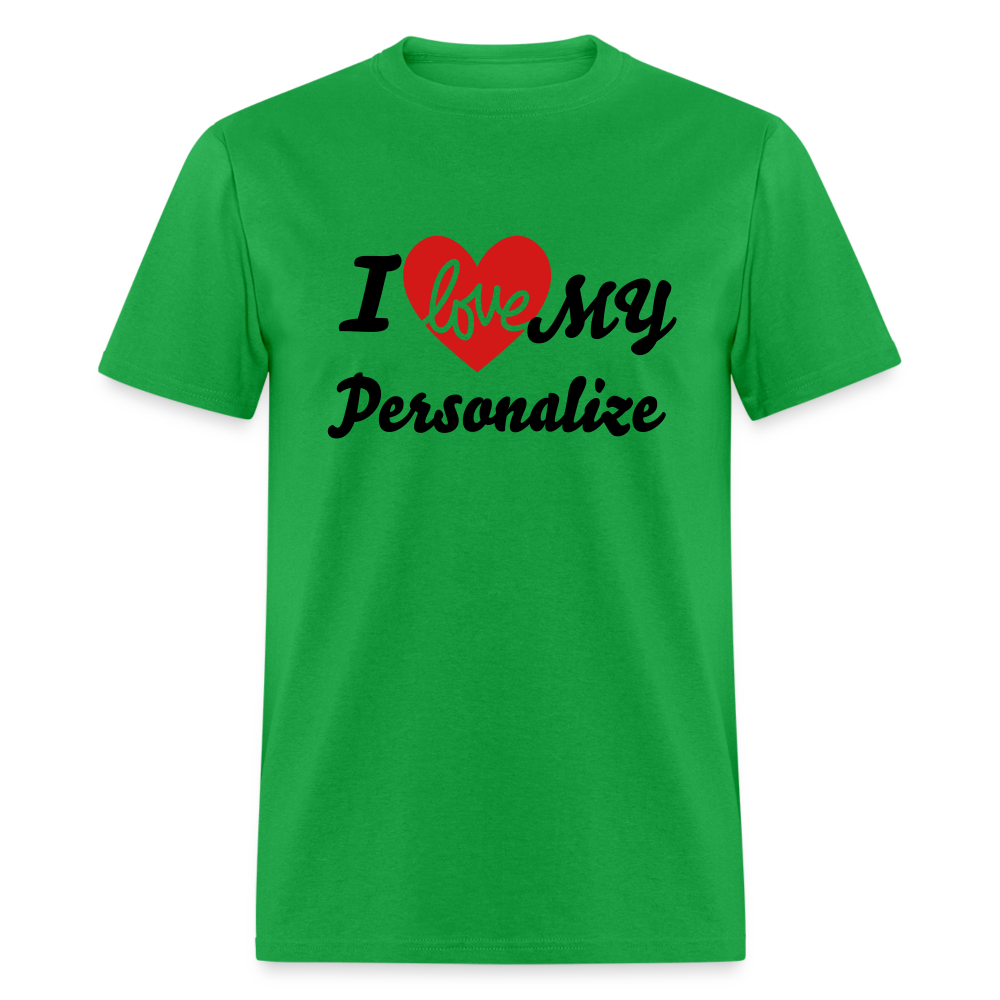 I Love My (Personalize) T-Shirt - bright green