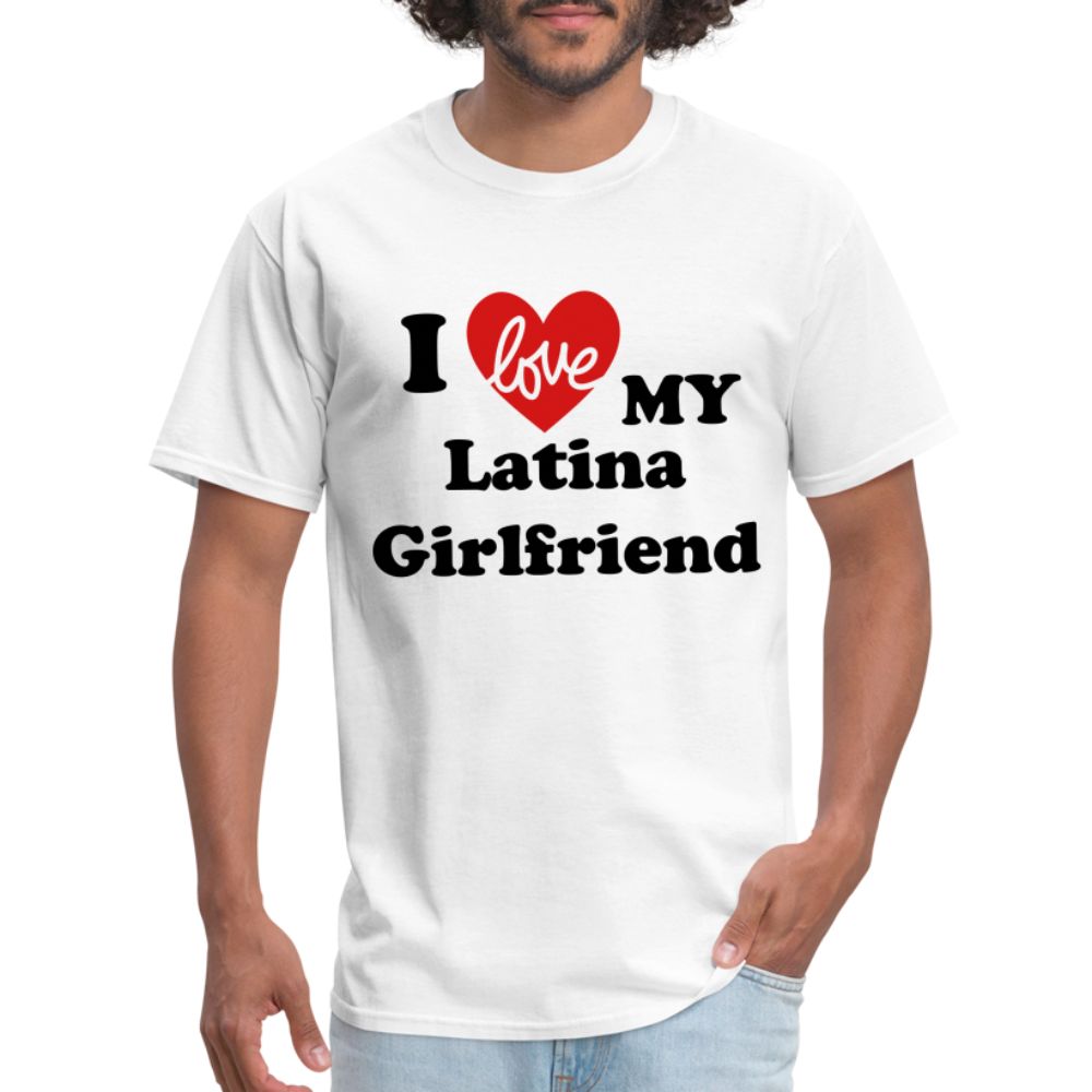 I Love My Latina Girlfriend T-Shirt 