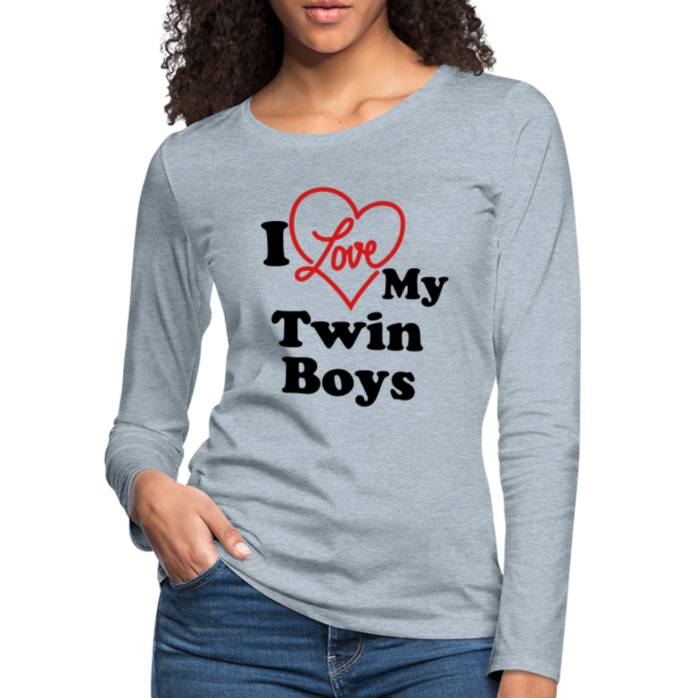 I Love My Twin Boys : Women's Premium Long Sleeve T-Shirt Color: white