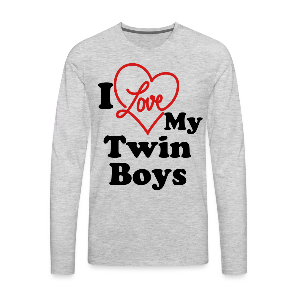 I Love My Twin Boys : Men's Premium Long Sleeve T-Shirt - heather gray
