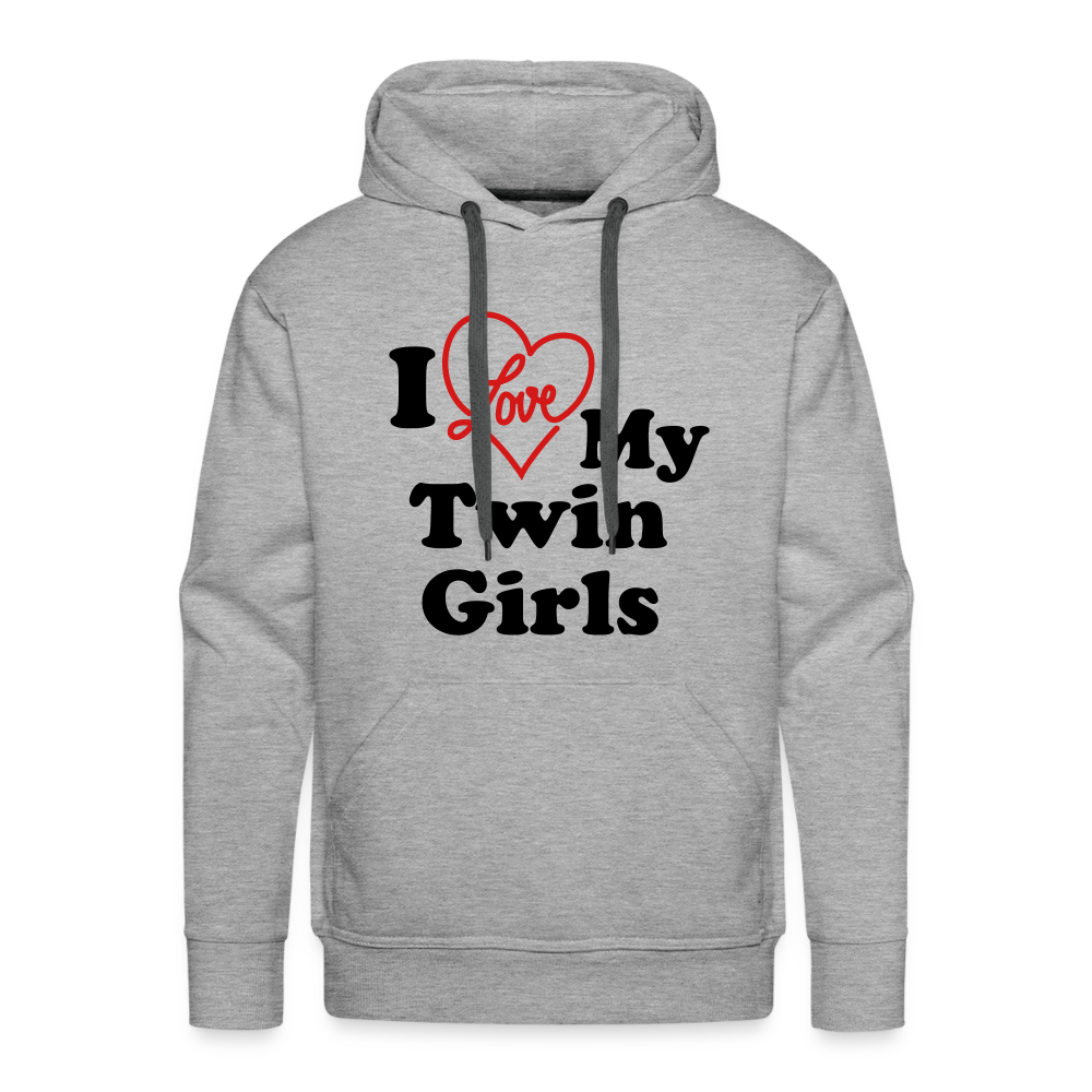 I Love My Twin Girls : Men’s Premium Hoodie Color: heather grey