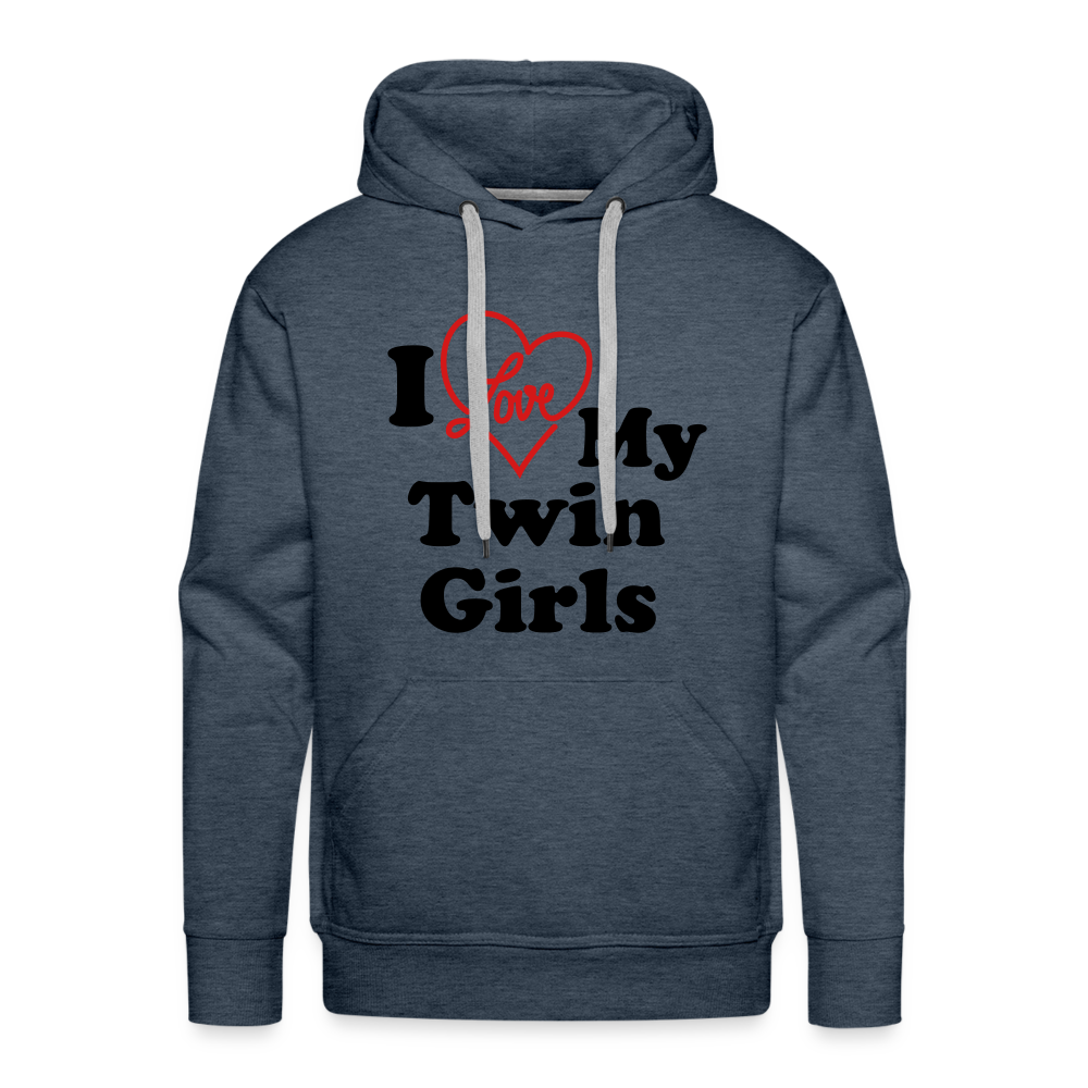 I Love My Twin Girls : Men’s Premium Hoodie Color: heather denim
