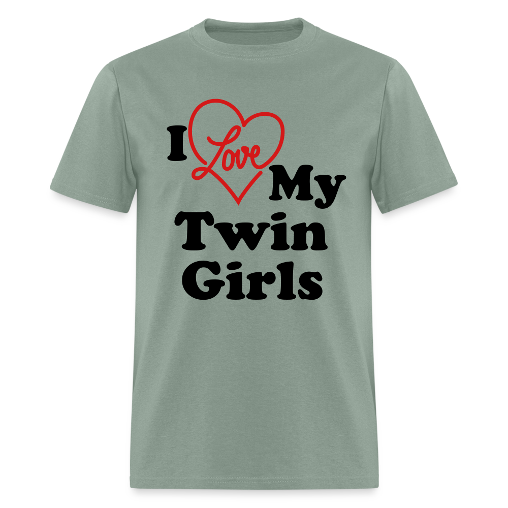 I Love My Twin Girls T-Shirt - sage